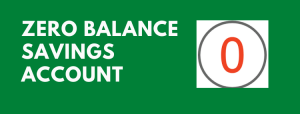 zero balance savings account